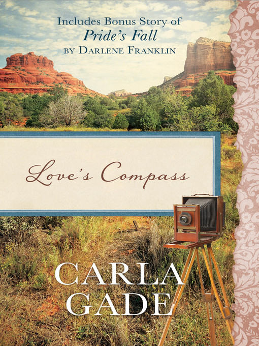 Title details for Love's Compass by Carla Gade - Available
